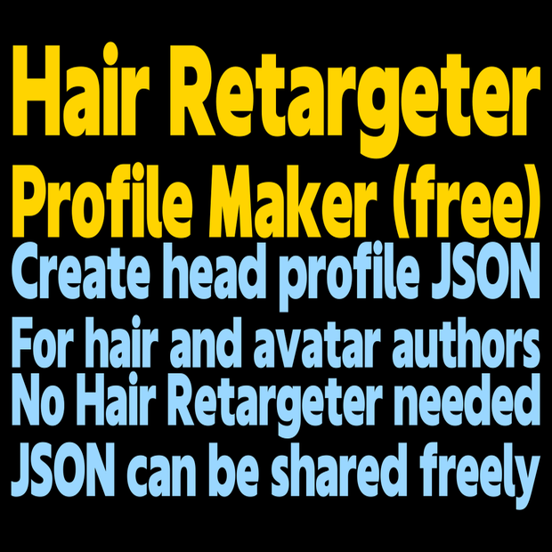 Hair Retargeter Profile Maker (free) - Create head profile JSON files for Hair Retargeter【for hair authors and avatar authors / no Hair Retargeter needed】