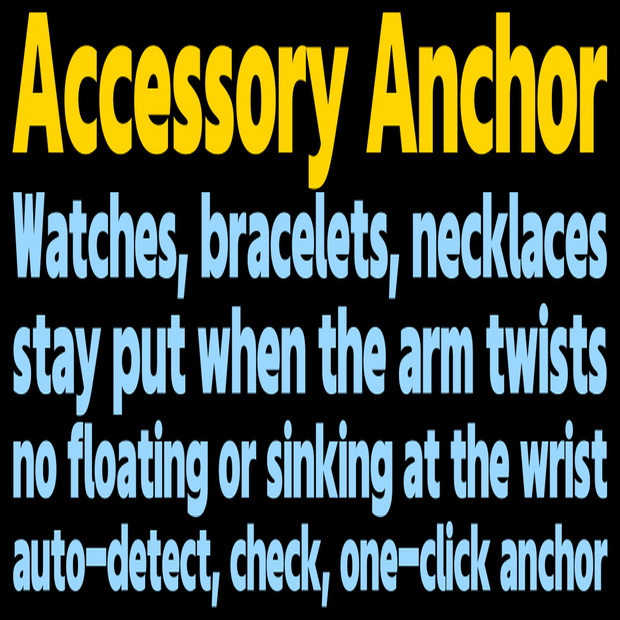 Accessory Anchor - Watches and necklaces that stay put [auto-detect / pose check / one click]