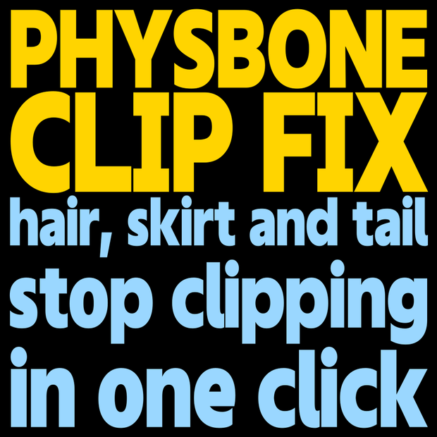 PhysBone Clip Fix - Stop hair, skirts and tails clipping through your avatar in one click (auto-fitted colliders, anti-jitter, undo)