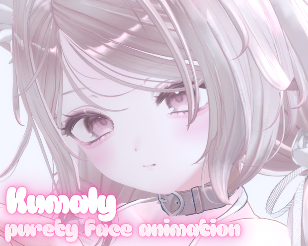 [クマリ/KUMALY] purety Face Animation