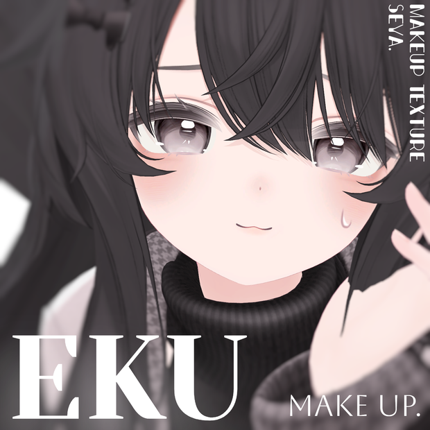 【Eku】Makeup Texture .💛