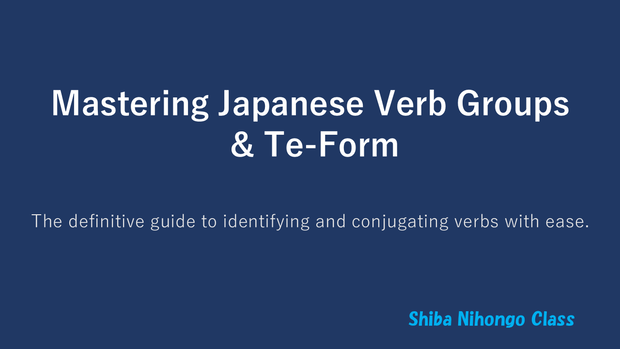 Japanese Verb Conjugation: Groups & Te-Form (Interactive PowerPoint & PDF)