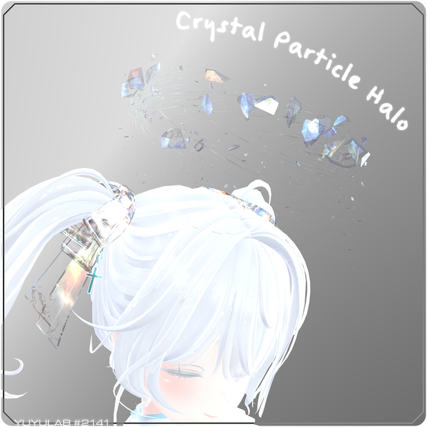 YUYULAB #2141 Accessory クリスタルパーティクルヘイロウ【VRchat想定】