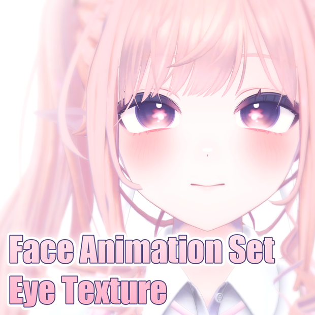 【Lime ライム】 Cute Face Animation Set + Eye Texture