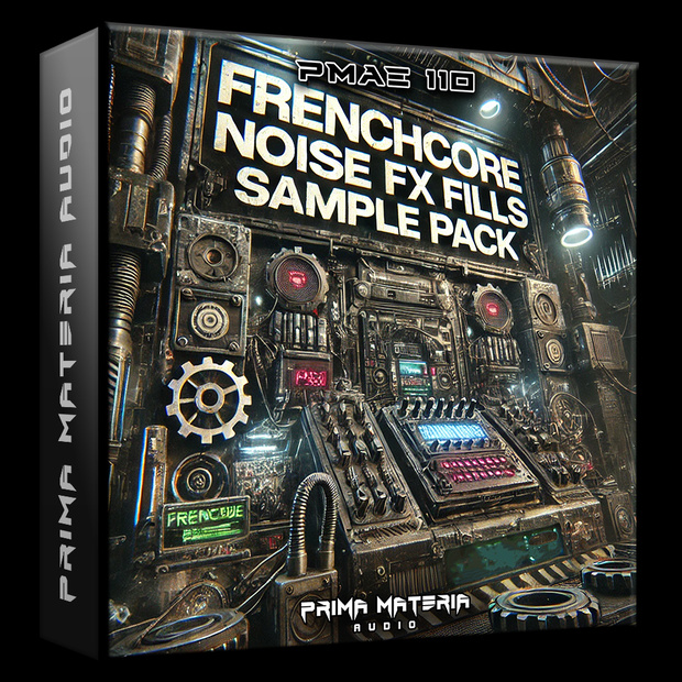 [PMAE110] Frenchcore Noise FX Fills (Sample Pack)