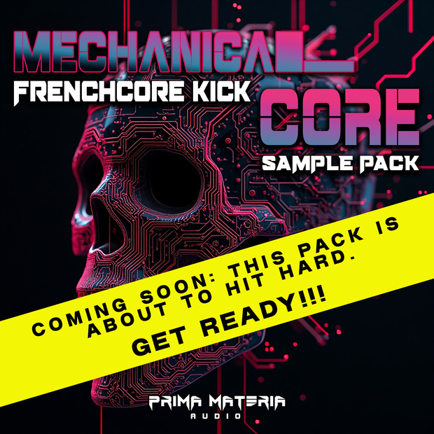 MECHANICAL CORE -  Frenchcore Kick Sample Pack (COMING SOON)