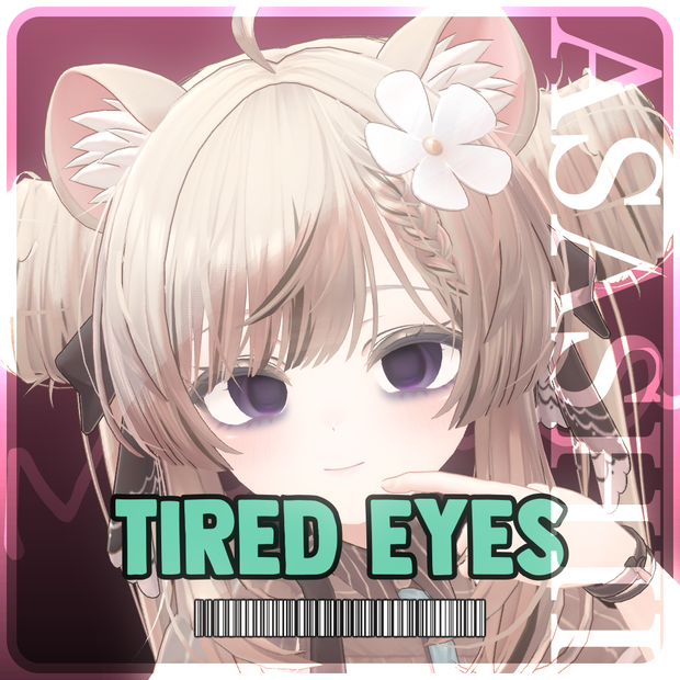 😪 Manuka 「マヌカ」 Tired eyes 👀