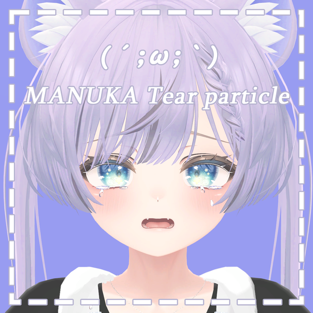 MANUKA Tear particle