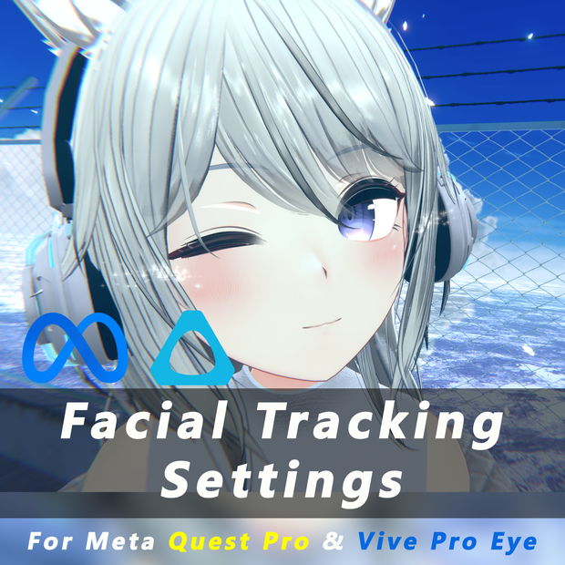 「モフィラ・Mophira」 Facial Tracking Settings V0.1