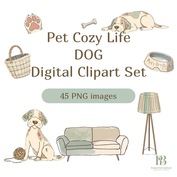 【45点SET】Pet Cozy Life - デジタル素材集（犬と暮らしの小物） / PAWSITIVE BONDS