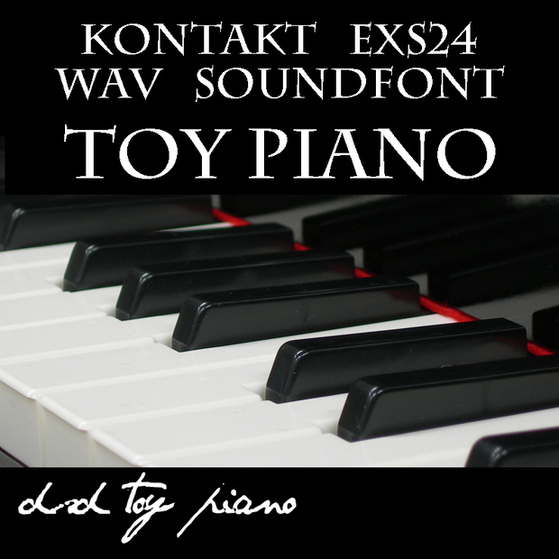 『ToyPiano /トイピアノ』DTM用　KONTAKT/SOUNDFONT/WAV/EXS24　DSD録音