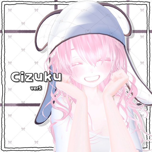 オリジナル3Dモデル「Cizuku －シズク－」ver5.0.3