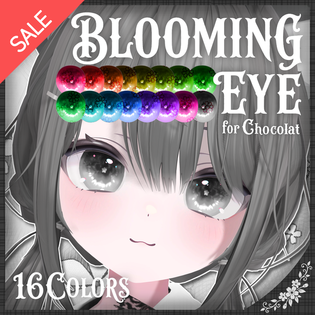:.*✿ BLOOMING EYE ✿*.: - 16colors【for Chocolat】