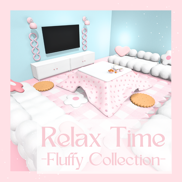 【3D】Relax Time -Fluffy Collection-