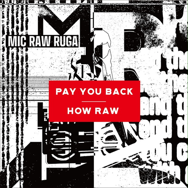 MIC RAW RUGA CD-R「PAY YOU BACK / HOW RAW」 - VIDEOTHINKオフィシャルショップ - BOOTH