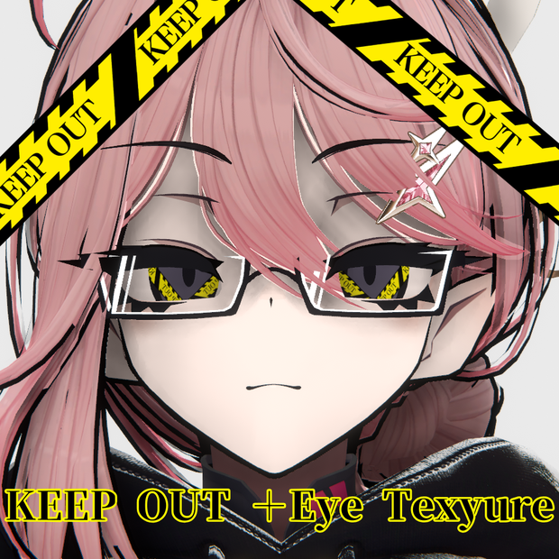 『KEEP OUT ＋Eye Texyure』