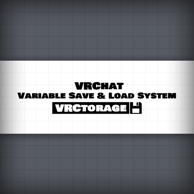 【VRChat】 Variable Save & Load System - VRCtorage