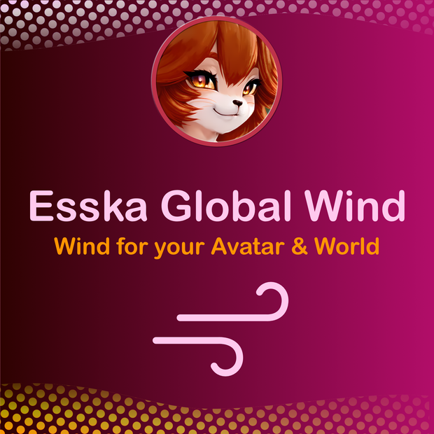 Esska Global Wind for VRChat