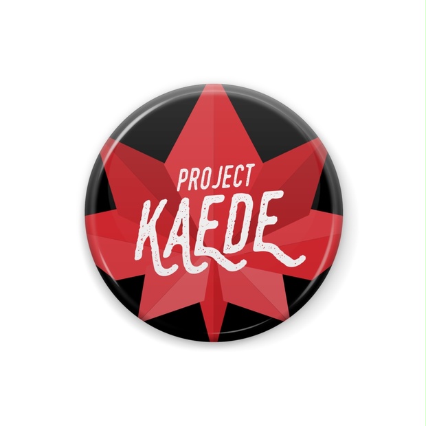 【缶バッチ】Project KAEDE - PROJECT KAEDE - BOOTH