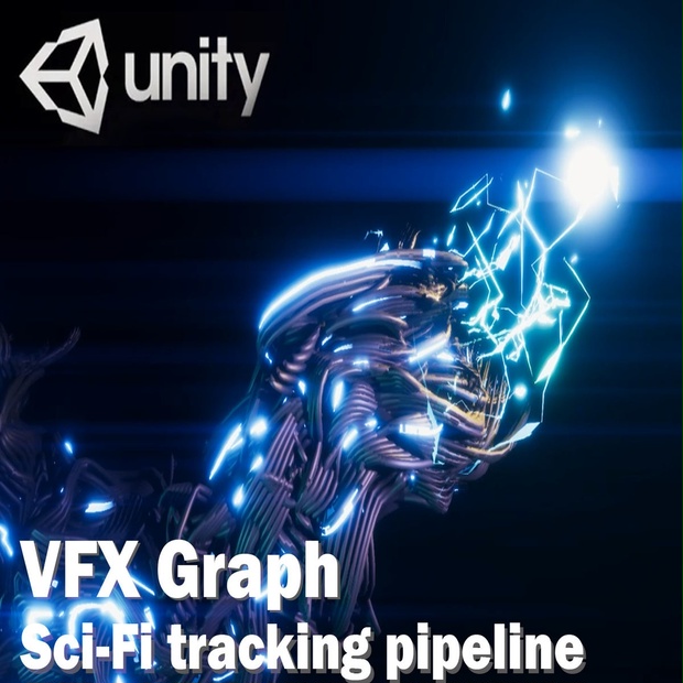 Unity VFX Graph：Sci-Fi tracking pipeline - EricWang(Unity VFX Artist ...