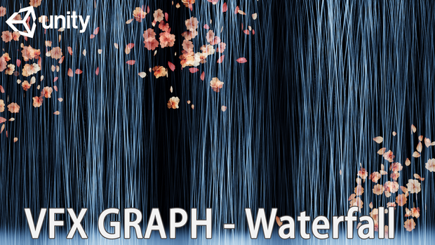 Unity VFX Graph：Waterfall(HDRP)