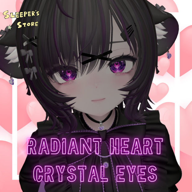 Radiant Heart Crystal Eyes/クリスタルハートアイテクスチャ　簡単導入　しなの対応　アイテクスチャ