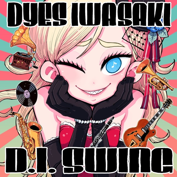 DYES IWASAKI 4th ALBUM 「D.I. SWING」 - DYES IWASAKI(FAKE