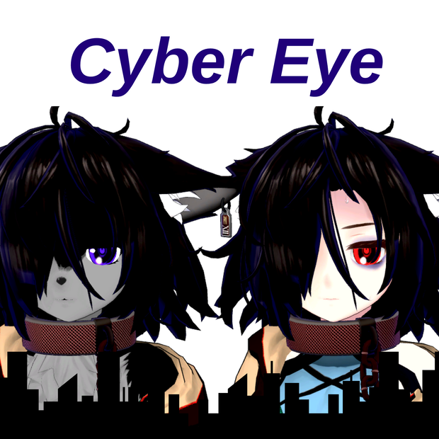 CYBER EYES 【TWEL】