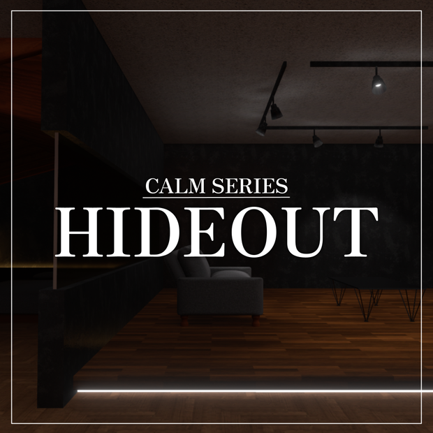 【ワールドアセット】CALM SERIES: HIDEOUT【VRChat想定】