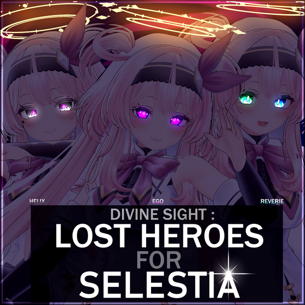 [VRChat] Divine Sight - Lost Heroes for Selestia「セレスティア」[Pack]