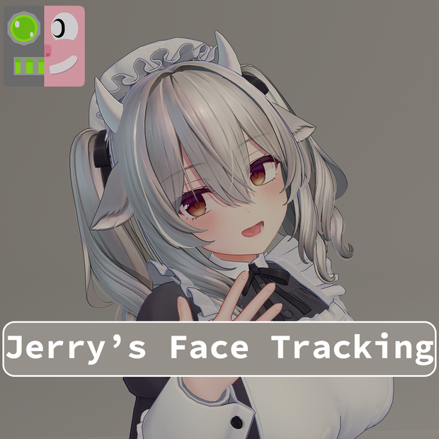 Jerry's Face Tracking 『ミルティナ・Milltina』