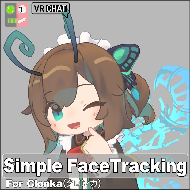 [Free] Simple FaceTracking Settings for Clonka(クロンカ)