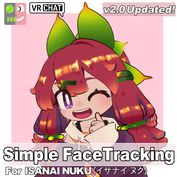 [Free] Simple FaceTracking Settings for Isanai Nuku(イサナイ・ヌク)