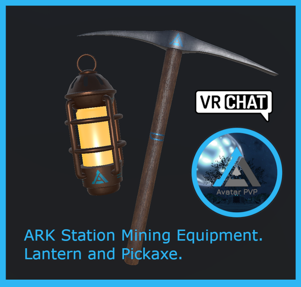 ARK Station Mining Equipment. Lantern and Pickaxe.