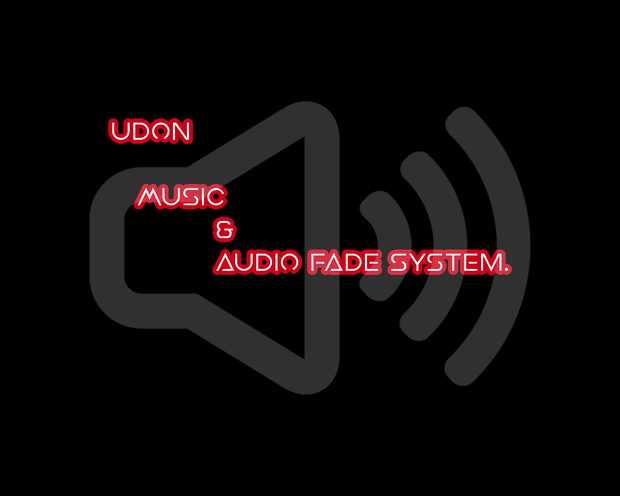 Udon Music & Audio Fade System