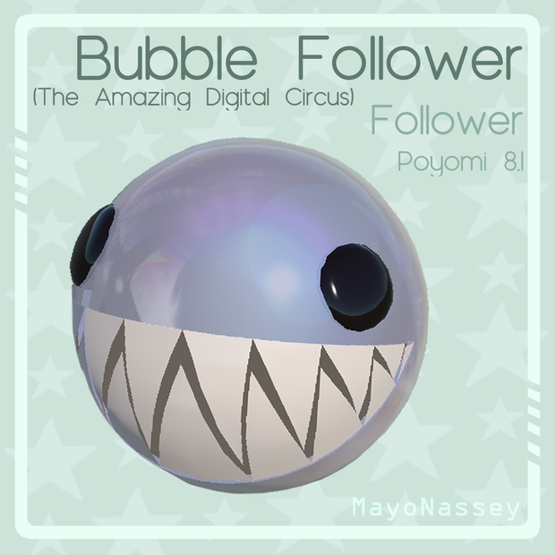 Bubble Follower (The Amazing Digital Circus) (VRCHAT/SDK3) / バブルフォロワー（アメイジング・デジタル・サーカス） 