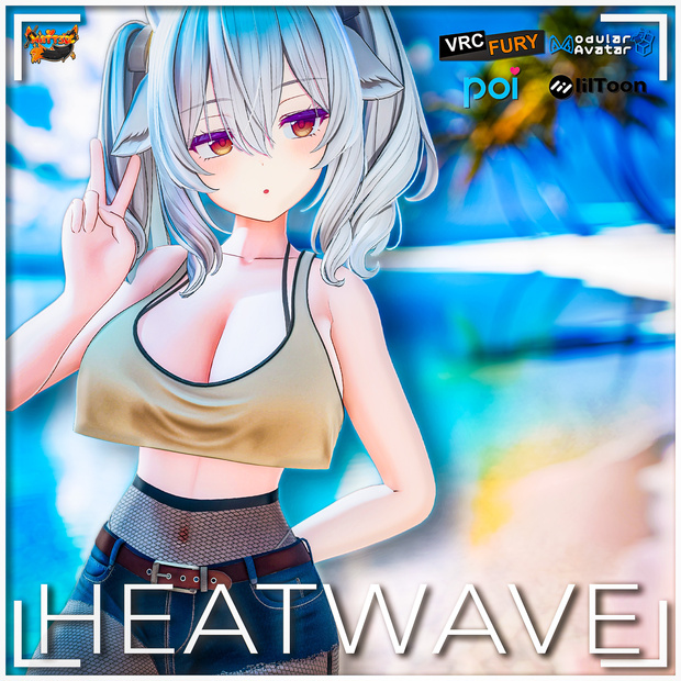 [4 Avatars] ◄ Heatwave► / ヒートウェイブ 