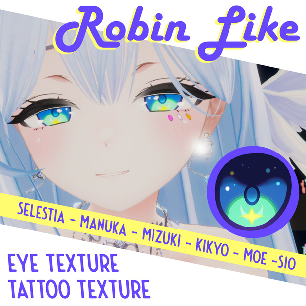 [6 Avatars] Robin Like Eye and Tattoo Textures