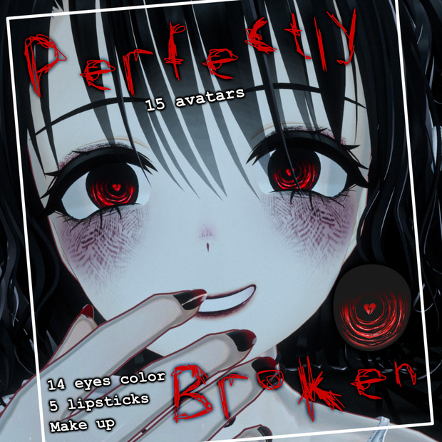 [15 Avatars] Perfectly Broken Eyes and Make Up Textures