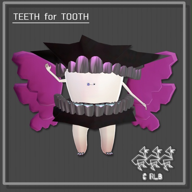 TEETH for TOOTH - #RLB - BOOTH