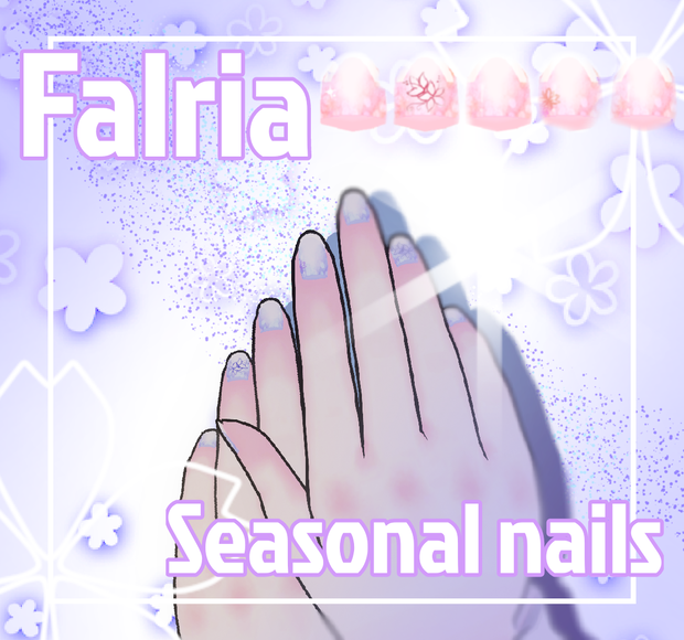 ♥Seasonal flower nail texture for Falria「ファルリア ちゃん用ネイル」♥