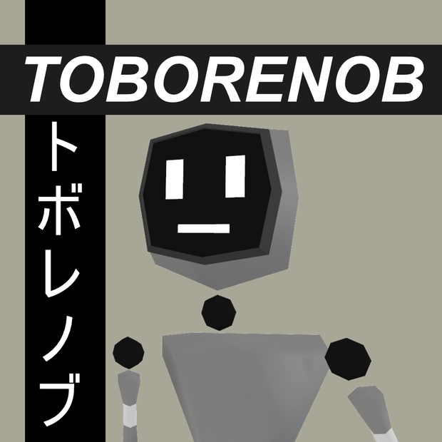 TOBORENOB -トボレノブ- /オリジナル3Dモデル
