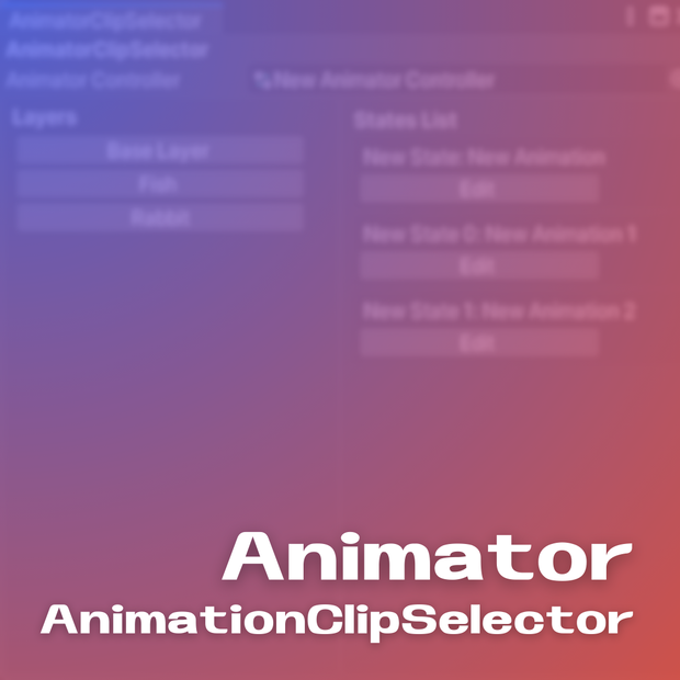 [free] Animator AnimatonClipSelector