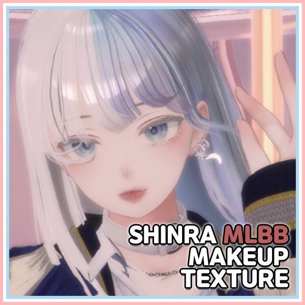 Shinra MLBB makeup texture