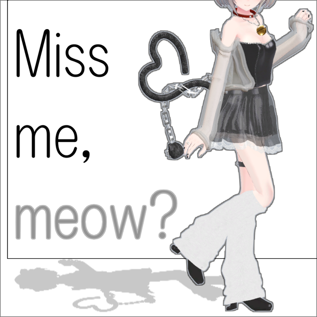 【VRChat】Miss me, meow 【京狐／沙猫/真央】#BREAK_3D