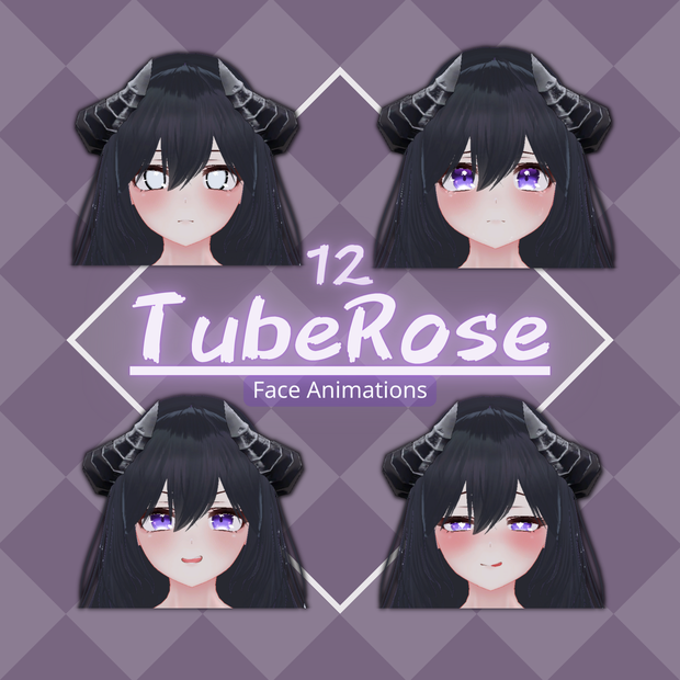 ✨12+1 Face Animations ✨ 【 TubeRose チューベローズ 】