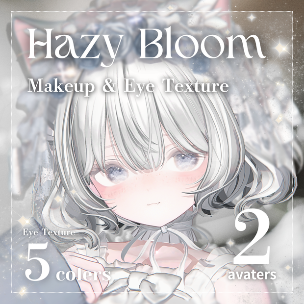 【2 Avatars】Hazy Bloom Makeup & Eye Texture