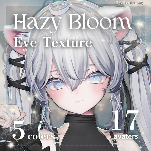 【17 Avatars】Hazy Bloom Eye Texture【5colors】