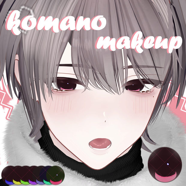  [ 狛乃 / Komano ] makeup + eye texture + Sticker