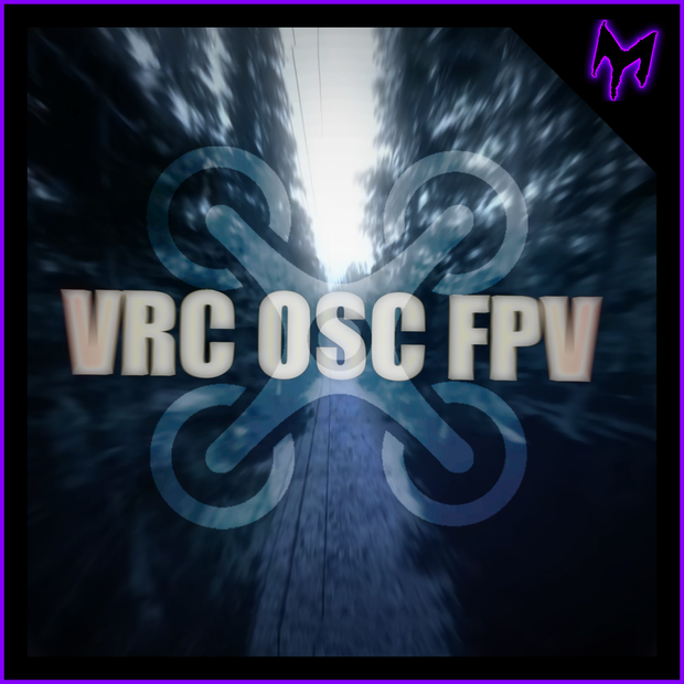 [VRChat] OSC FPV Drone